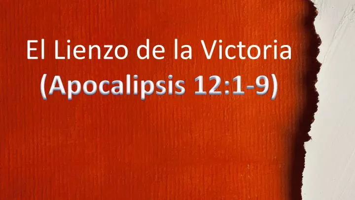 el lienzo de la victoria apocalipsis 12 1 9