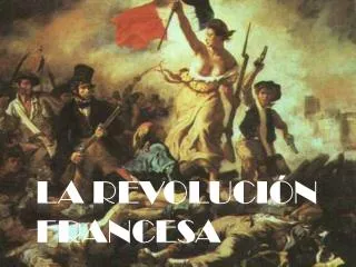 PPT - LA REVOLUCI N FRANCESA PowerPoint Presentation, Free Download ...