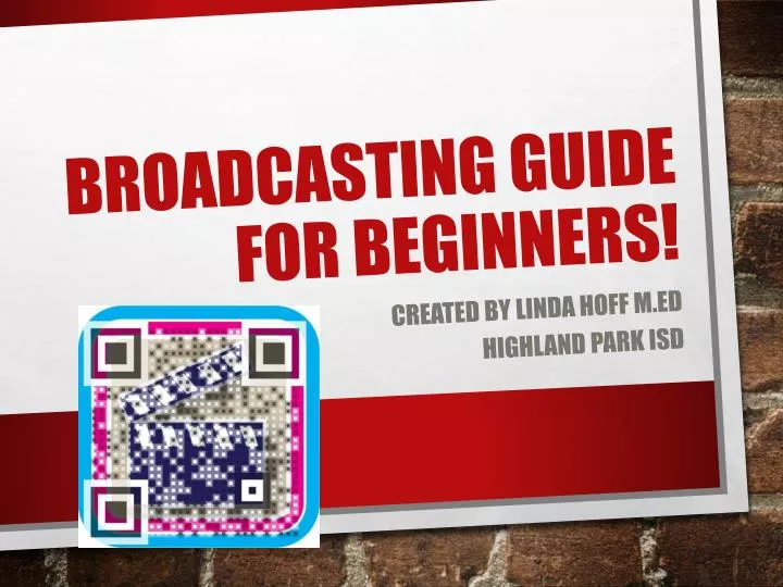 broadcasting guide for beginners