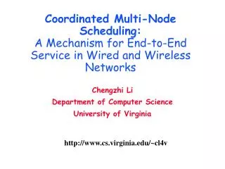 Chengzhi Li Department of Computer Science University of Virginia