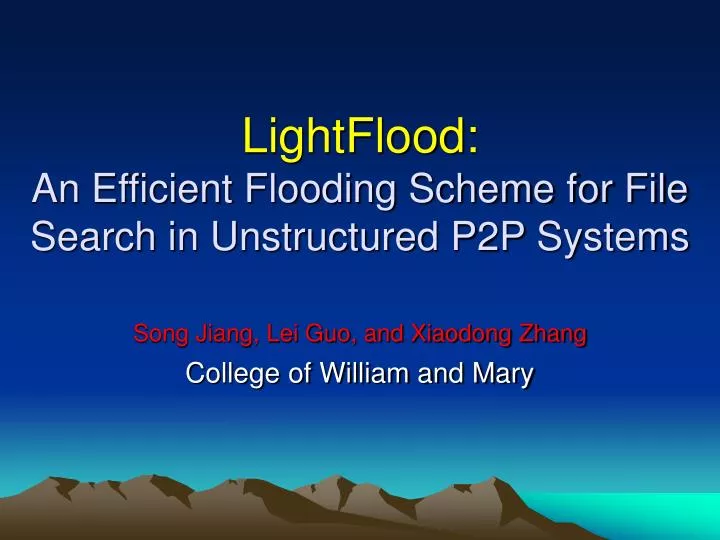 lightflood an efficient flooding scheme for file search in unstructured p2p systems