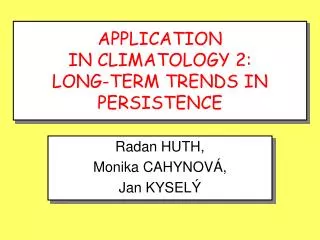 APPLICATION IN CLIMATOLOGY 2: LONG-TERM TRENDS IN PERSISTENCE
