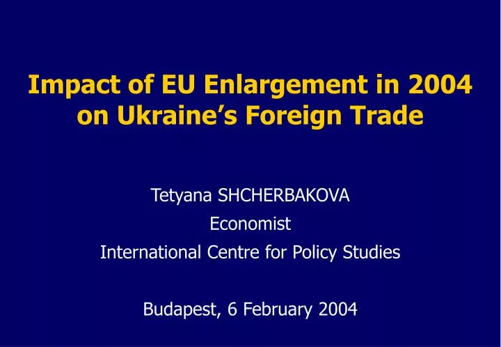 impact of eu enlargement in 2004 on ukraine s foreign trade