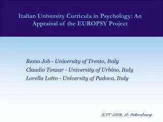 Remo Job - University of Trento, Italy Claudio Tonzar - University of Urbino, Italy