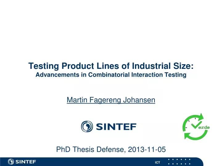 testing product lines of industrial size advancements in combinatorial interaction testing