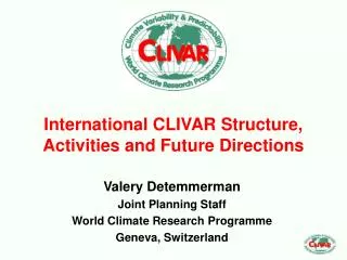 International CLIVAR Structure, Activities and Future Directions