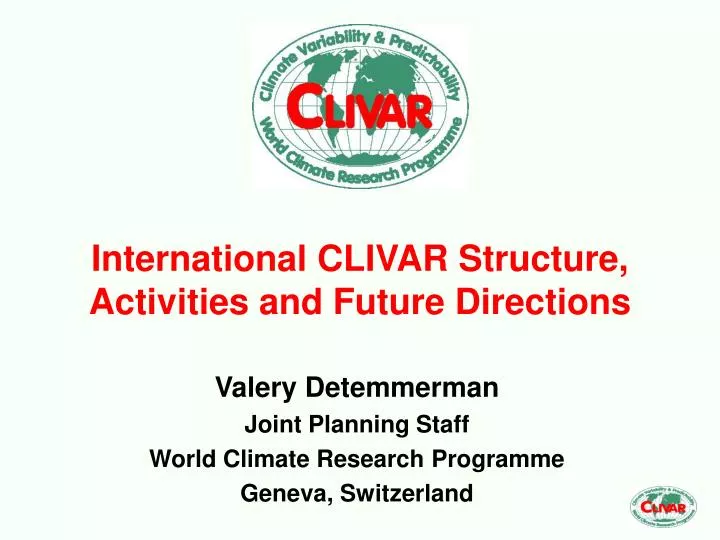 international clivar structure activities and future directions