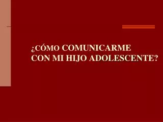 c mo comunicarme con mi hijo a dolescen te