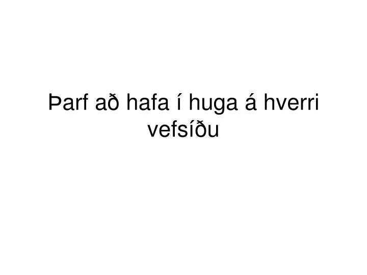 arf a hafa huga hverri vefs u