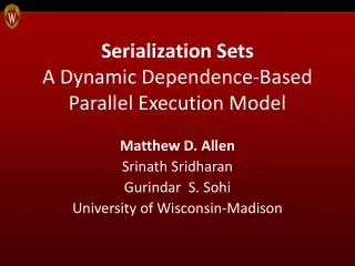 Serialization Sets A Dynamic Dependence-Based Parallel Execution Model