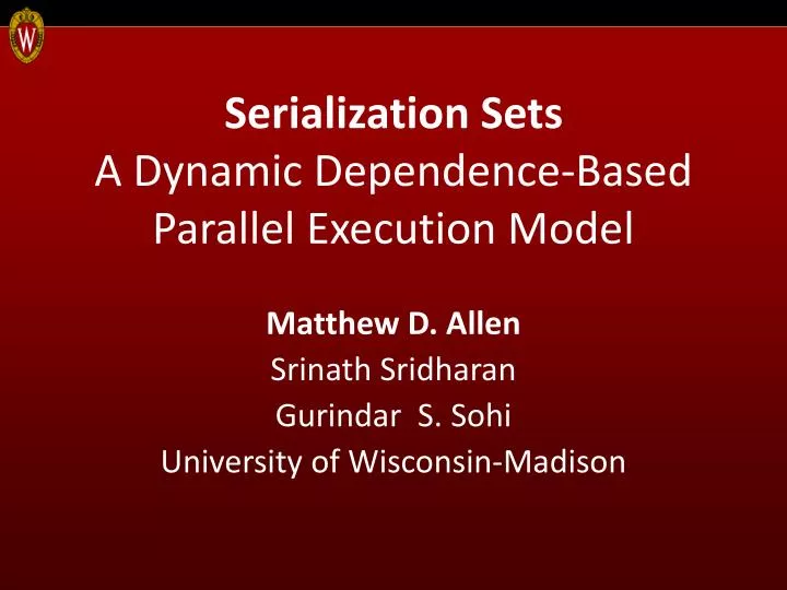 serialization sets a dynamic dependence based parallel execution model