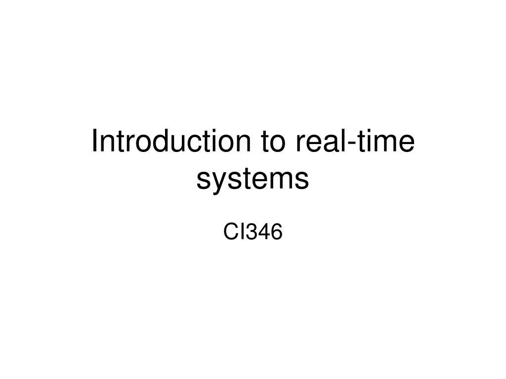 PPT - Introduction to real-time systems PowerPoint Presentation, free ...
