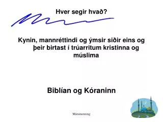 hver segir hva