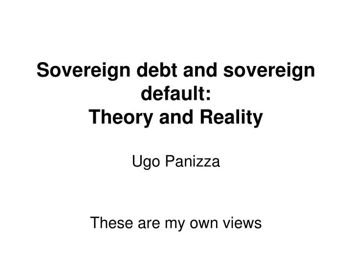 sovereign debt and sovereign default theory and reality