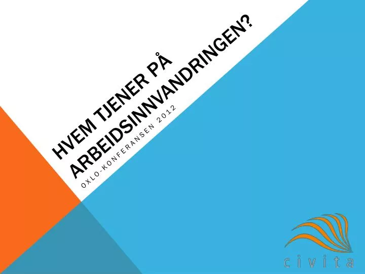 hvem tjener p arbeidsinnvandringen