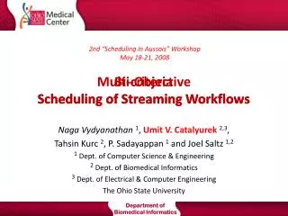 Multi-Objective Scheduling of Streaming Workflows
