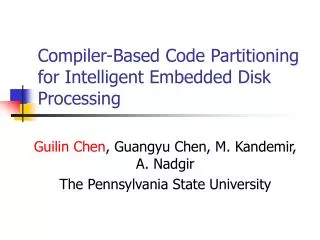 Compiler-Based Code Partitioning for Intelligent Embedded Disk Processing
