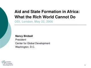 Aid and State Formation in Africa: What the Rich World Cannot Do ODI, London, May 22, 2006