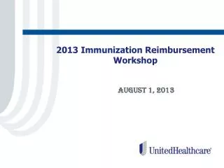 2013 Immunization Reimbursement Workshop