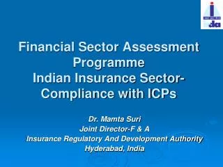 Financial Sector Assessment Programme Indian Insurance Sector- Compliance with ICPs