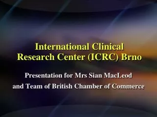 International Clinical Research Center (ICRC) Brno