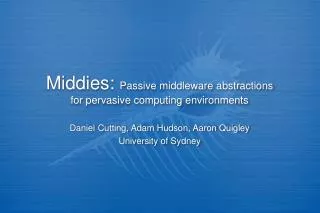 Middies: Passive middleware abstractions for pervasive computing environments