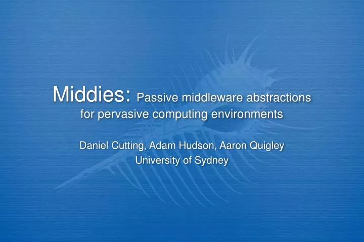 middies passive middleware abstractions for pervasive computing environments