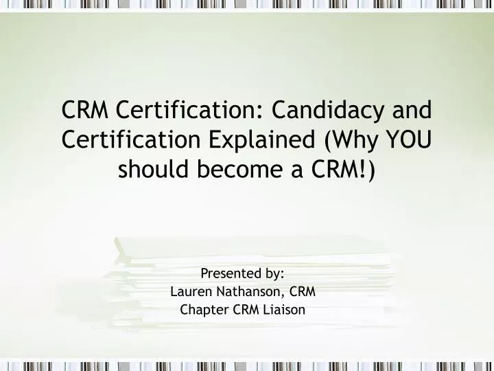 crm certification candidacy and certification explained why you should become a crm