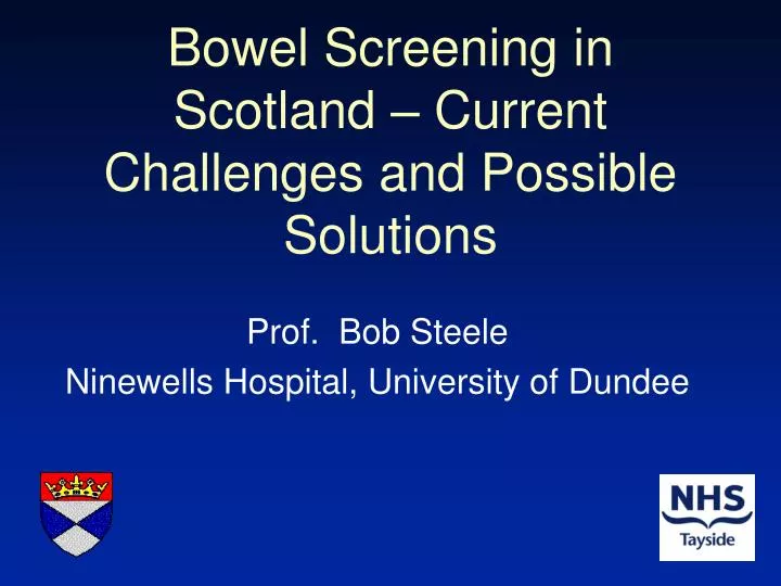 bowel screening in scotland current challenges and possible solutions