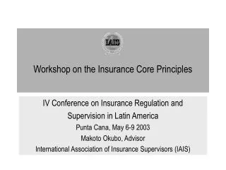 Workshop on the Insurance Core Principles