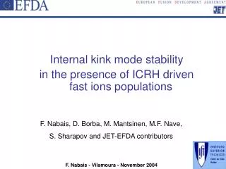 Internal kink mode stability in the presence of ICRH driven fast ions populations