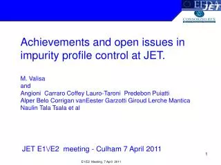 Achievements and open issues in impurity profile control at JET. M. Valisa and