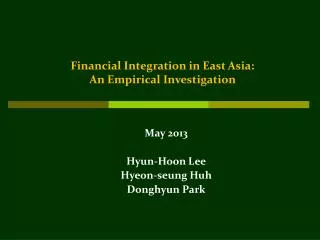Financial Integration in East Asia: An Empirical Investigation