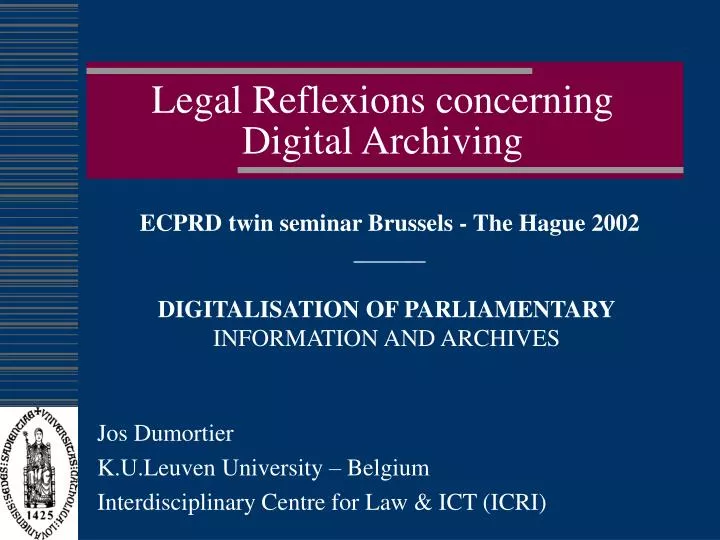 legal reflexions concerning digital archiving