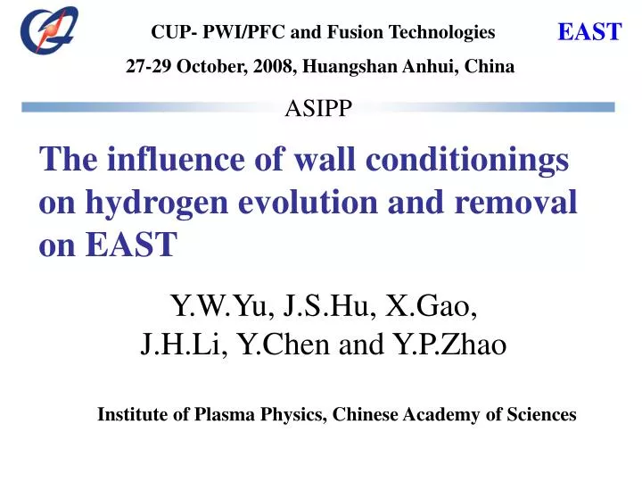 the influence of wall conditionings on hydrogen evolution and removal on east