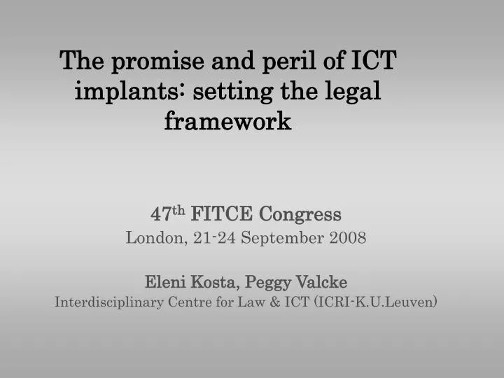 the promise and peril of ict implants setting the legal framework
