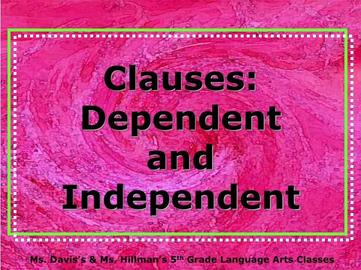 clauses dependent and independent