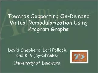 Towards Supporting On-Demand Virtual Remodularization Using Program Graphs