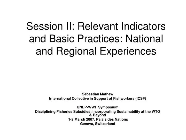 session ii relevant indicators and basic practices national and regional experiences