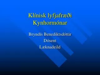 kl nisk lyfjafr i kynhorm nar