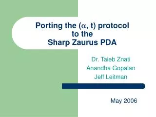 Porting the ( ? , t) protocol to the Sharp Zaurus PDA