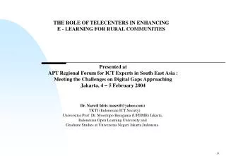 THE ROLE OF TELECENTERS IN ENHANCING E - LEARNING FOR RURAL COMMUNITIES