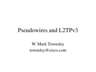 Pseudowires and L2TPv3