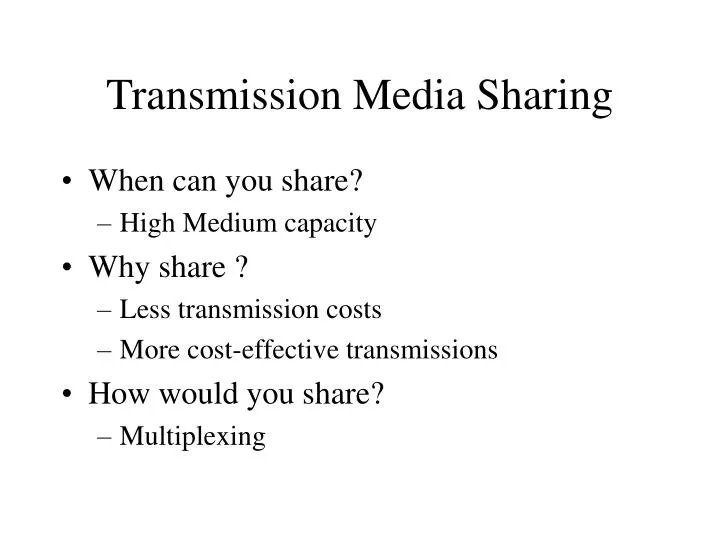 transmission media sharing