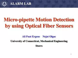 Micro-pipette Motion Detection by using Optical Fiber Sensors Ali Fuat Ergenc Nejat Olgac