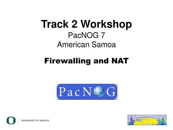 track 2 workshop pacnog 7 american samoa