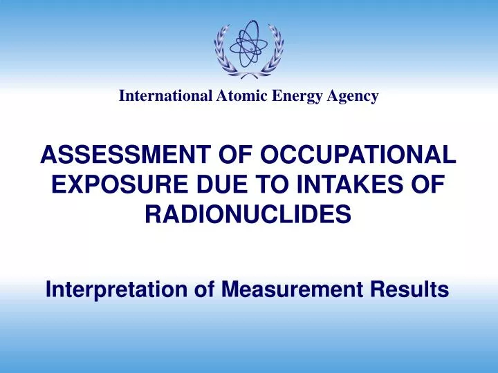 assessment of occupational exposure due to intakes of radionuclides