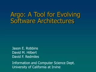 Argo: A Tool for Evolving Software Architectures