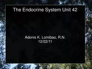 The Endocrine System Unit 42