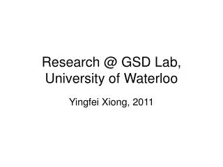 Research @ GSD Lab, University of Waterloo